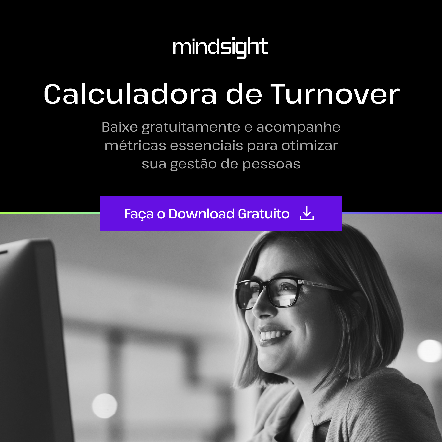 Baixe gratuitamente a nossa calculadora de custo de turnover.